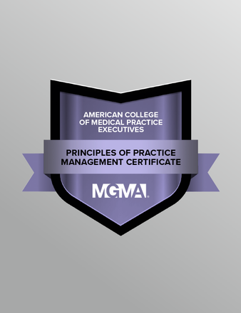 A graphic displaying a digital badge for the American College of Medical Practice Executives' Principles of Practice Management Certificate.