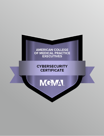 A digital badge for the American College of Medical Practice Executives' Cybersecurity Certificate